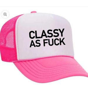 classy as f*** trucker hat